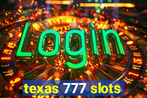 texas 777 slots